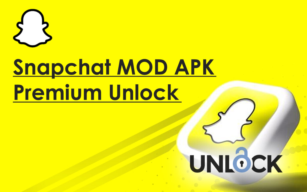 Snapchat Mod APK Premium Unlock
